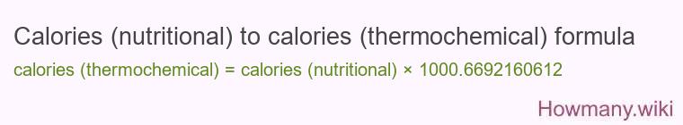 Calories (nutritional) to calories (thermochemical) formula