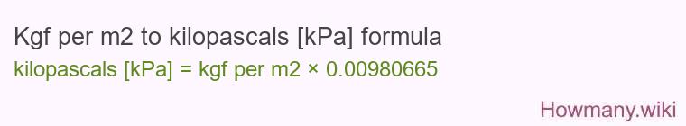 Kgf per m2 to kilopascals [kPa] formula