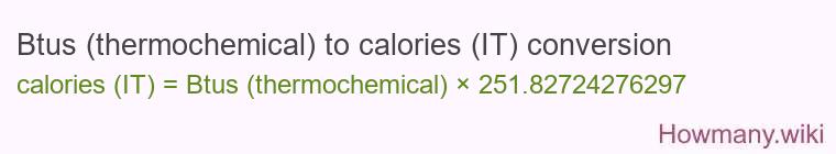 Btus (thermochemical) to calories (IT) conversion