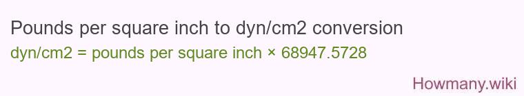 Pounds per square inch to dyn/cm2 conversion