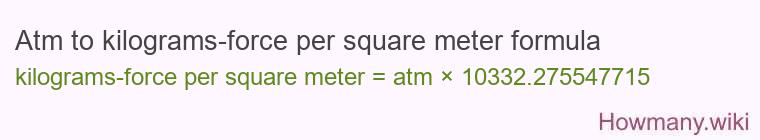 Atm to kilograms-force per square meter formula