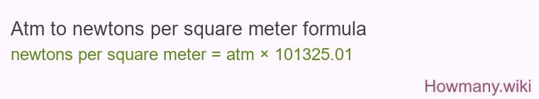 Atm to newtons per square meter formula