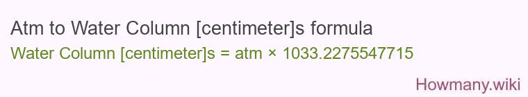 Atm to Water Column [centimeter]s formula