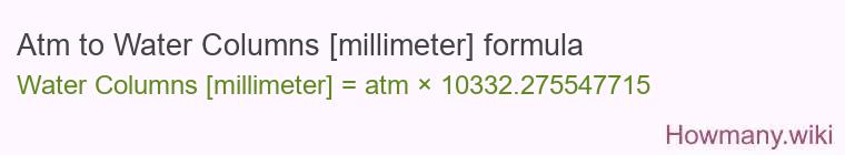 Atm to Water Columns [millimeter] formula