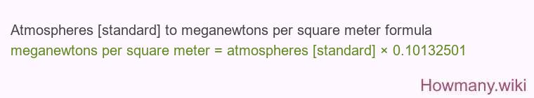 Atmospheres [standard] to meganewtons per square meter formula