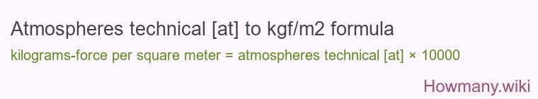 Atmospheres technical [at] to kgf/m2 formula