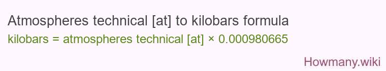 Atmospheres technical [at] to kilobars formula