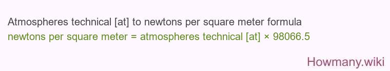 Atmospheres technical [at] to newtons per square meter formula