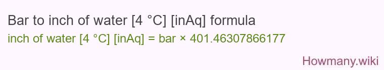 Bar to inch of water [4 °C] [inAq] formula