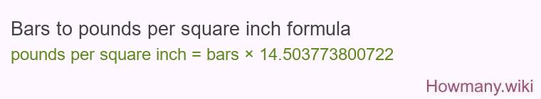 Bars to pounds per square inch formula