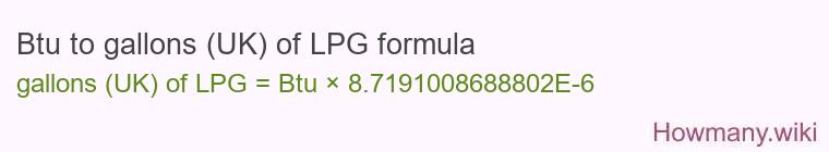 Btu to gallons (UK) of LPG formula