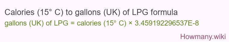 Calories (15° C) to gallons (UK) of LPG formula