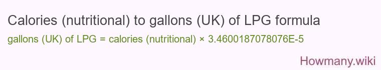 Calories (nutritional) to gallons (UK) of LPG formula