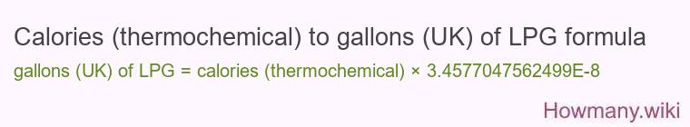 Calories (thermochemical) to gallons (UK) of LPG formula