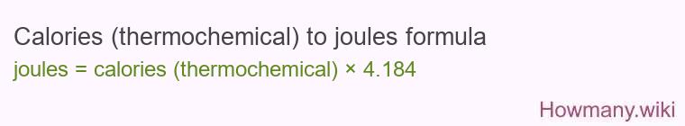 Calories (thermochemical) to joules formula