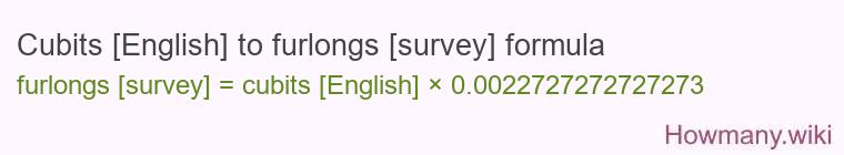 Cubits [English] to furlongs [survey] formula