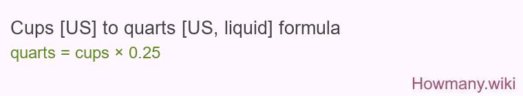 Cups [US] to quarts [US, liquid] formula