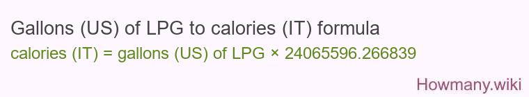 Gallons (US) of LPG to calories (IT) formula