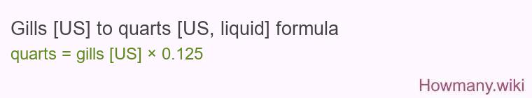 Gills [US] to quarts [US, liquid] formula