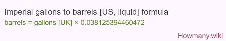 Imperial gallons to barrels [US, liquid] formula