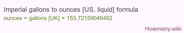 Imperial gallons to ounces [US, liquid] formula