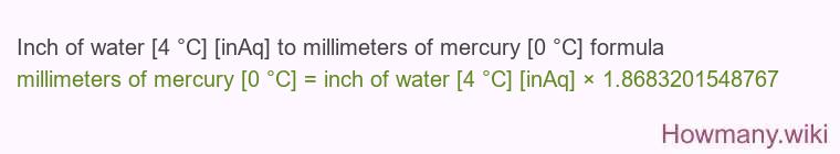 Inch of water [4 °C] [inAq] to millimeters of mercury [0 °C] formula