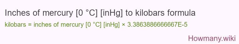 Inches of mercury [0 °C] [inHg] to kilobars formula