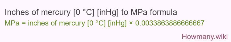 Inches of mercury [0 °C] [inHg] to MPa formula