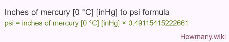Inches of mercury [0 °C] [inHg] to psi formula