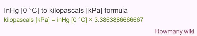 InHg [0 °C] to kilopascals [kPa] formula