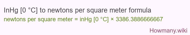 InHg [0 °C] to newtons per square meter formula