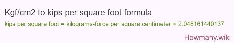 Kgf/cm2 to kips per square foot formula