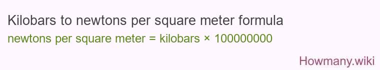 Kilobars to newtons per square meter formula