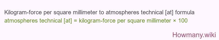 Kilogram-force per square millimeter to atmospheres technical [at] formula