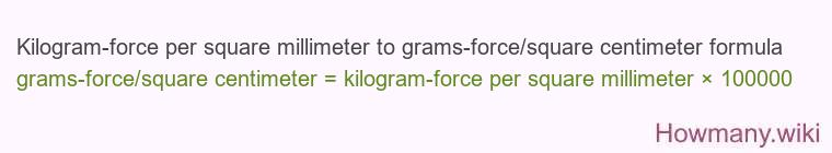 Kilogram-force per square millimeter to grams-force/square centimeter formula
