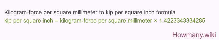 Kilogram-force per square millimeter to kip per square inch formula