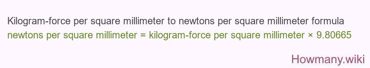 Kilogram-force per square millimeter to newtons per square millimeter formula