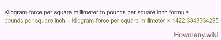 Kilogram-force per square millimeter to pounds per square inch formula