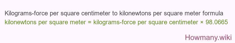 Kilograms-force per square centimeter to kilonewtons per square meter formula