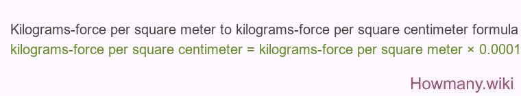 Kilograms-force per square meter to kilograms-force per square centimeter formula