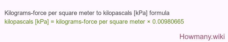 Kilograms-force per square meter to kilopascals [kPa] formula