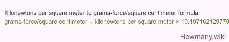 Kilonewtons per square meter to grams-force/square centimeter formula