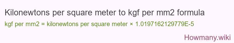 Kilonewtons per square meter to kgf per mm2 formula
