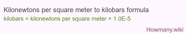 Kilonewtons per square meter to kilobars formula