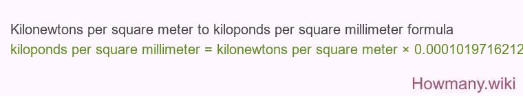 Kilonewtons per square meter to kiloponds per square millimeter formula