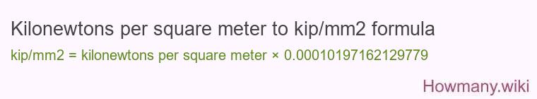 Kilonewtons per square meter to kip/mm2 formula