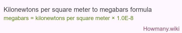 Kilonewtons per square meter to megabars formula