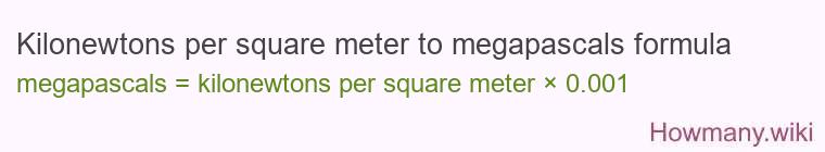 Kilonewtons per square meter to megapascals formula