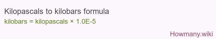 Kilopascals to kilobars formula