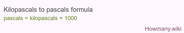 Kilopascals to pascals formula